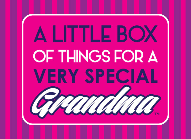 A little box of things for a very special grandma  